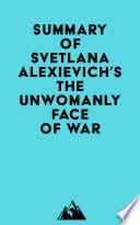 The Unwomanly Face of War