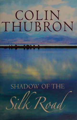 Shadow of the Silk Road